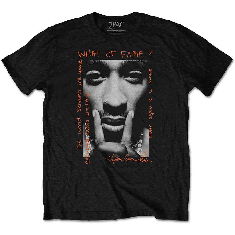 Tupac Unisex T-Shirt: What Of Fame? (Black)