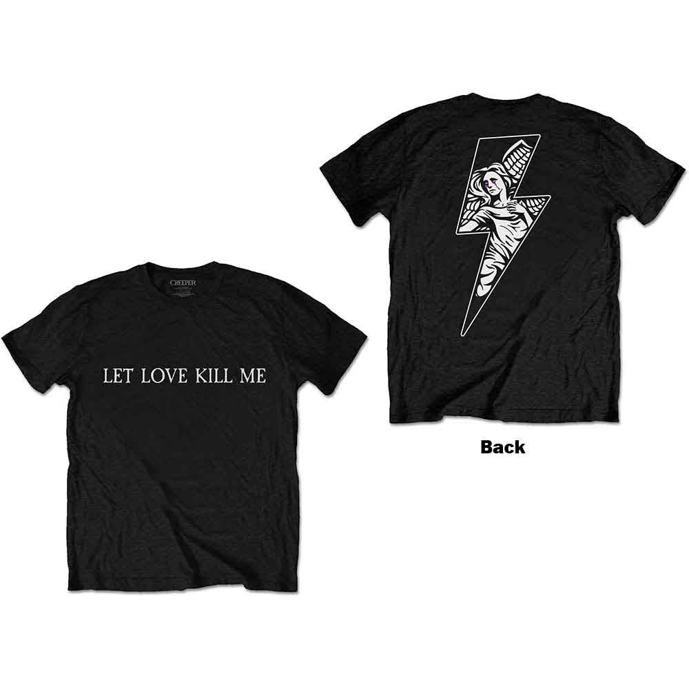 Creeper Unisex T-Shirt: Let Love Kill Me (Black) (Back Print)