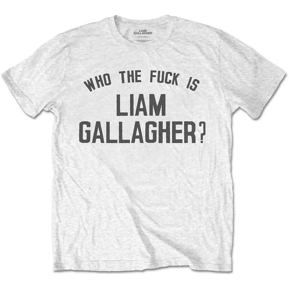 Liam Gallagher Unisex T-Shirt: Who the Fuck (White)