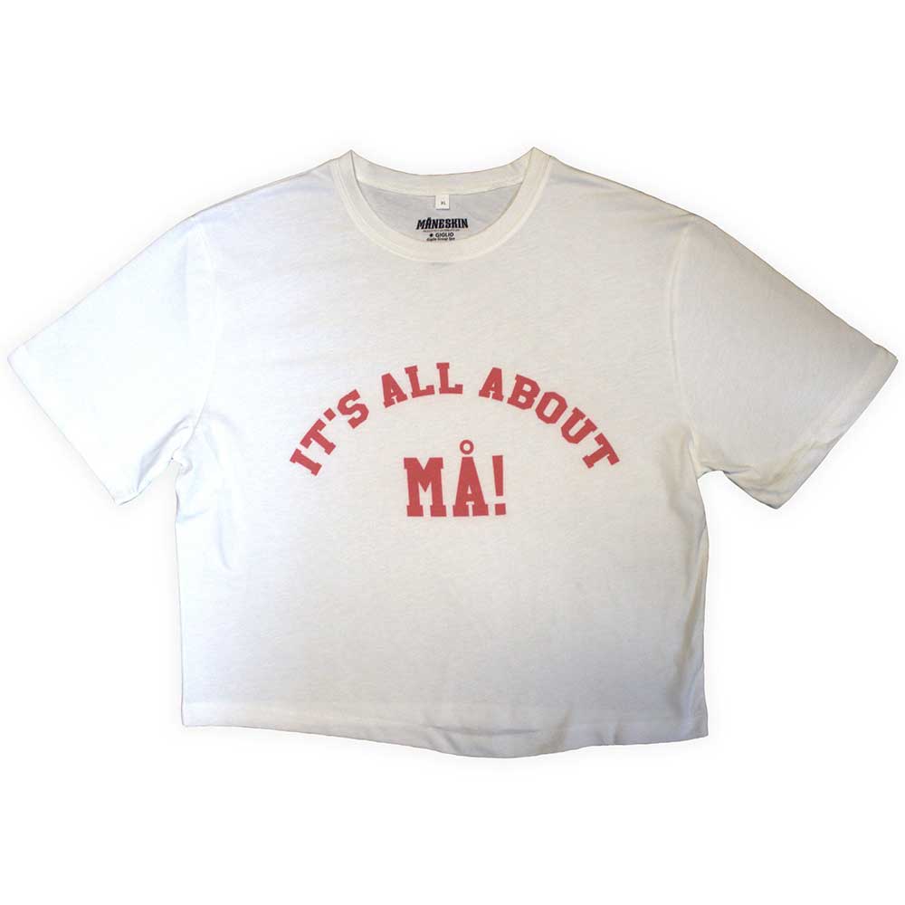 Maneskin Ladies Crop Top: It's All About MA! (White) (Ex-Tour)