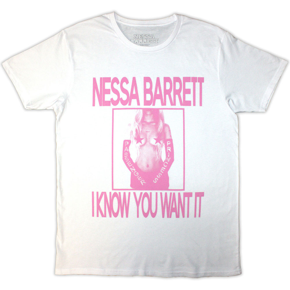 Nessa Barrett Unisex T-Shirt: I Know You Want It (White)