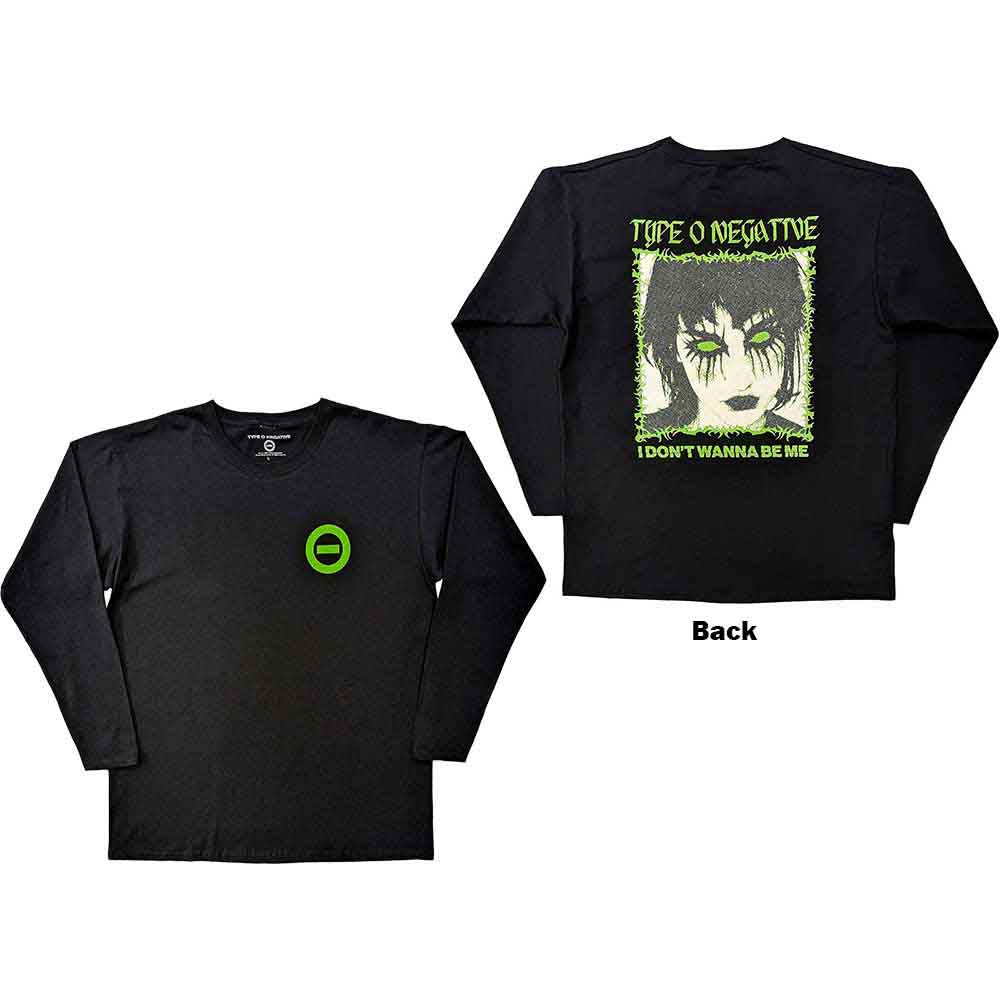 Type O Negative Unisex Long Sleeve T-Shirt: I Don't Wanna Be Me (Black) (Back Print)