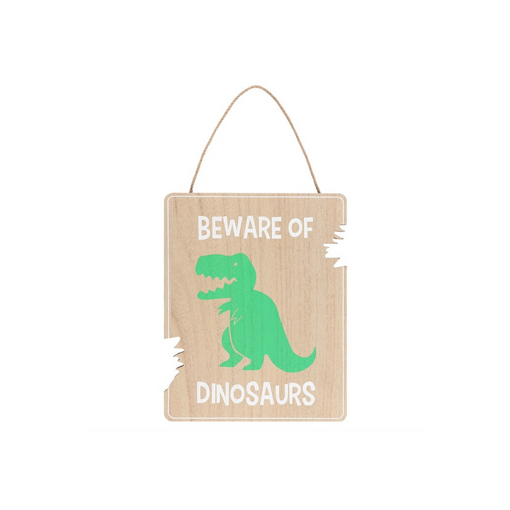 Beware of Dinosaurs Hanging Sign