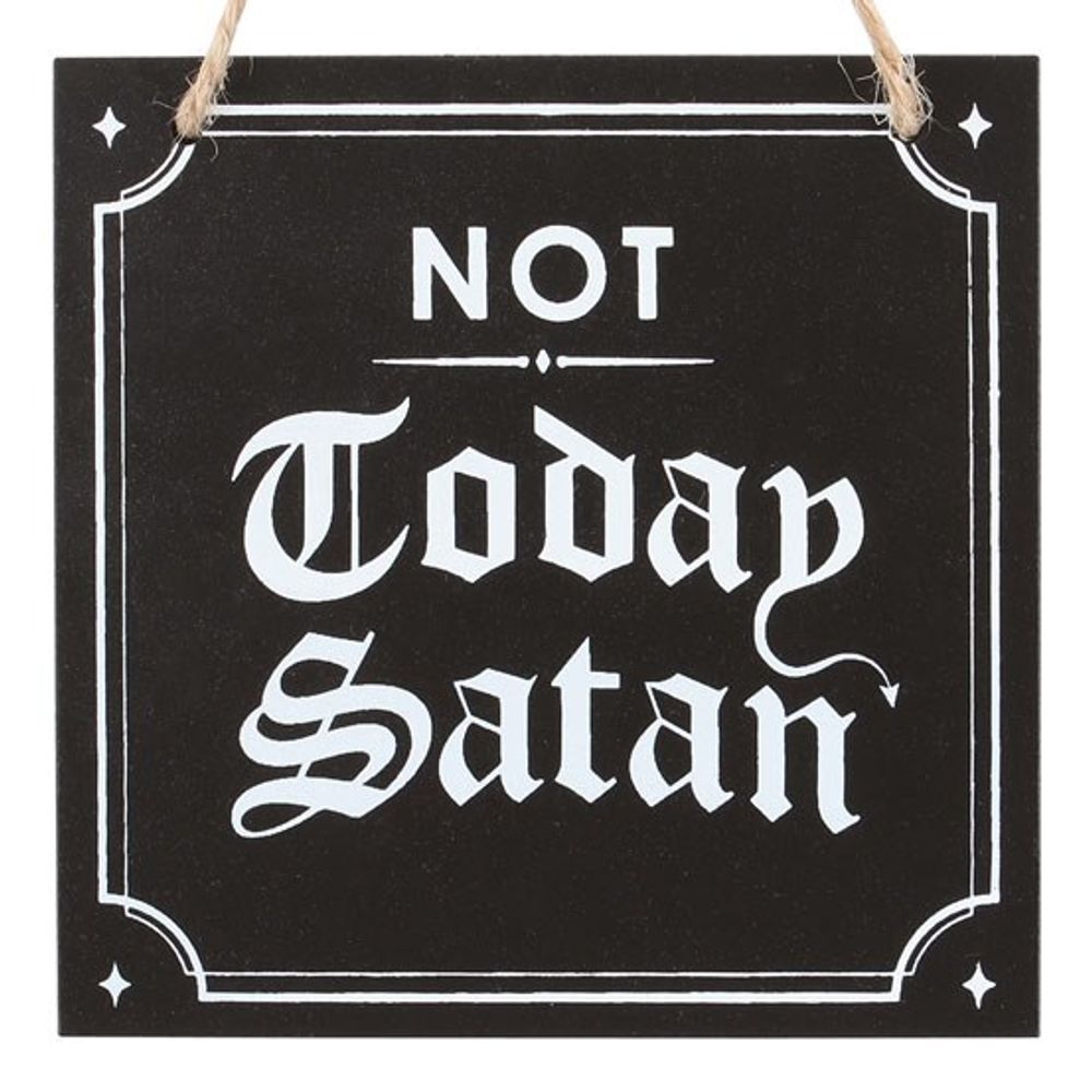 Not Today Satan Hanging Sign